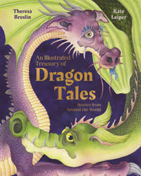 An Illustrated Treasury of Dragon Tales An Illustrated Treasury of Dragon Tales
